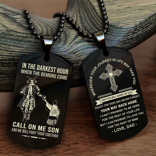 Samurai Double Sided Cross Dog Tag Call On Me Son - Gift For Son From Dad Your Way Back Home