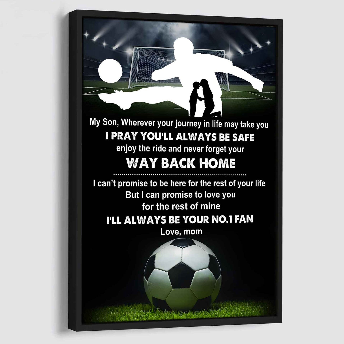 Sport Poster Canvas Mom To Son - Never Forget Your Way Back Home I Will Always Your No 1 Fan