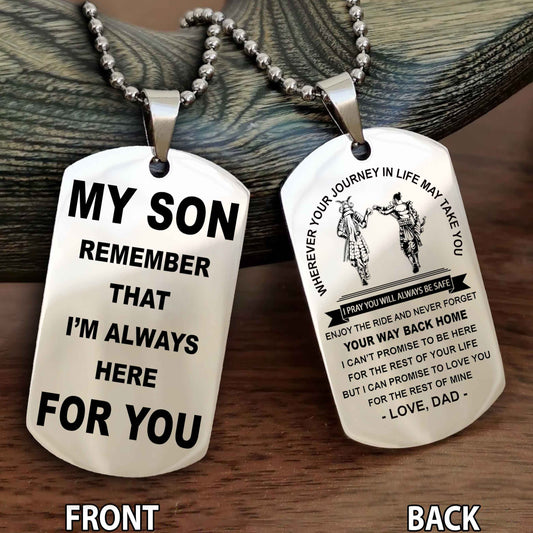 Samurai Double Sided Dog Tag My Son Remember That I'm Always Here For You - Enjoy The Ride And Never Forget Your Way Back Home