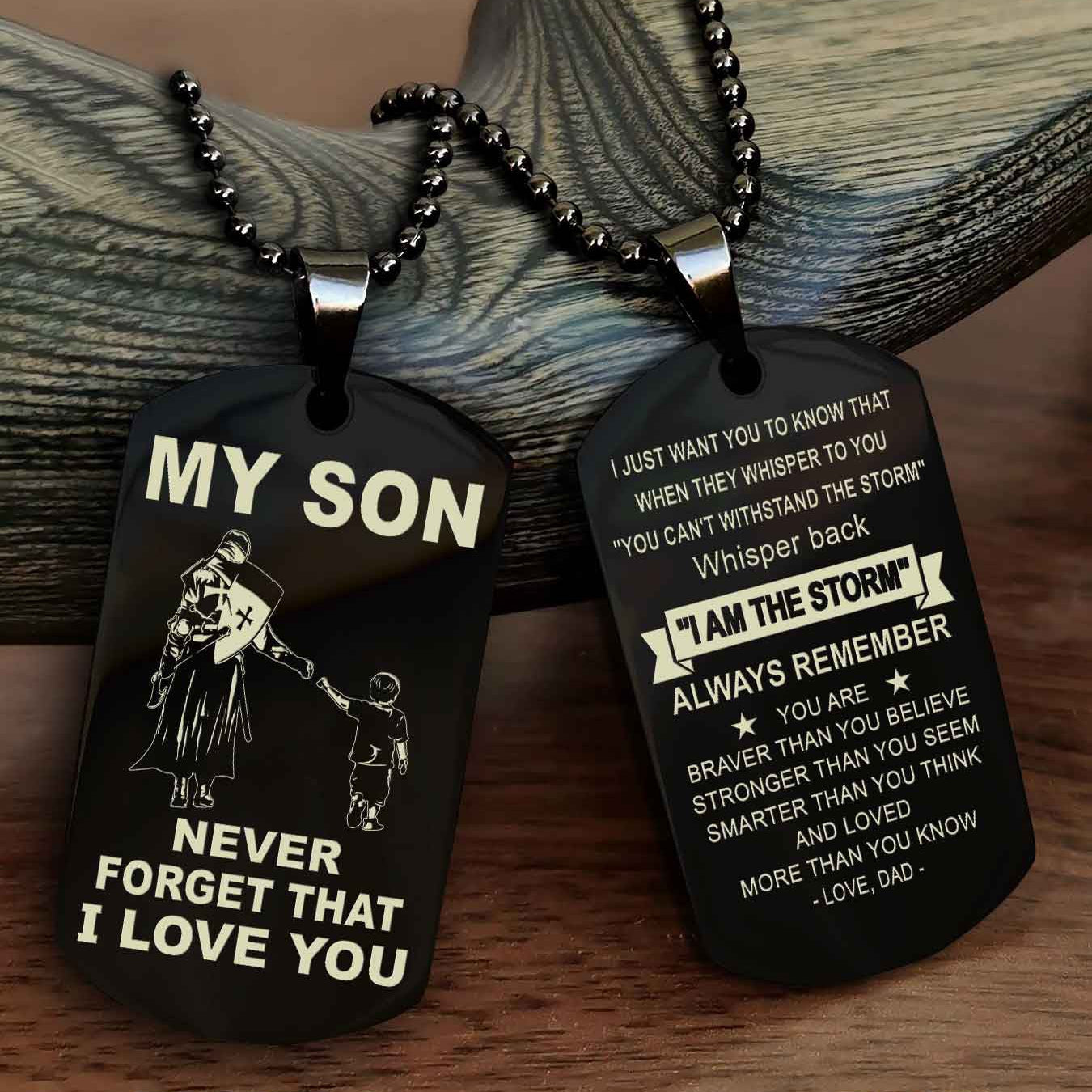 DRB Double Sided Dog Tag To My Son Never Forget That I Love You New Version - Whisper Back I'm The Storm