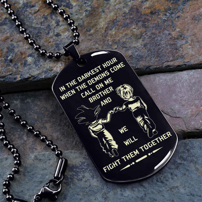 DRB new Customizable engraved brother dog tag gift from brother, In the darkest hour, When the demons come call on me brother and we will fight them together