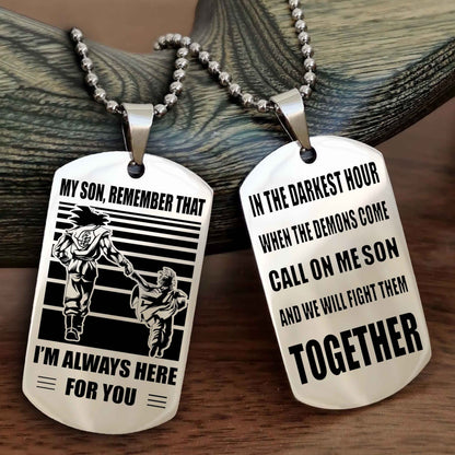 DRB Personalized Double Sided Dog Tag My Son Remember That I Will Always Here Call On Me Son And We Will Fight Them Together