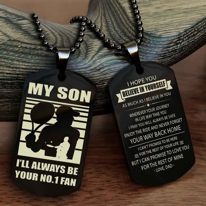 Sport Personalized Double Sided Dog Tag I Will Always Be Your No 1 Fan - Never Forget Your Way Back Home I Believe In You