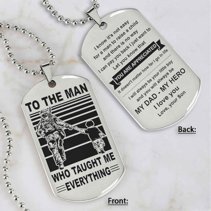Biker Double Side Dog Tag To The Man Who Taught Me Everything - You Are My Hero Gift From Son To Dad Father's Day Gift