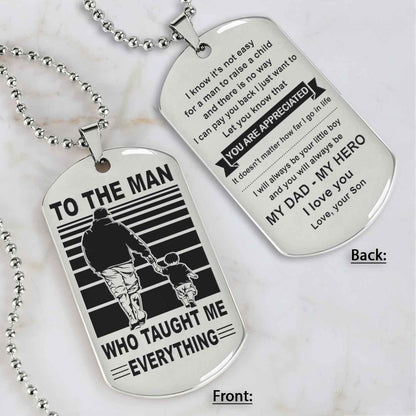 Biker Double Side Dog Tag To The Man Who Taught Me Everything - You Are My Hero Gift From Son To Dad Father's Day Gift