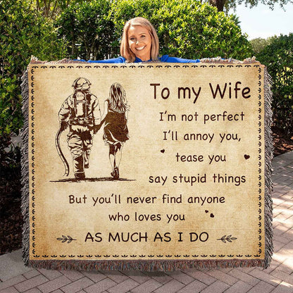To My Wife Woven Blanket I Am Not Perfect Gift For Your Wife