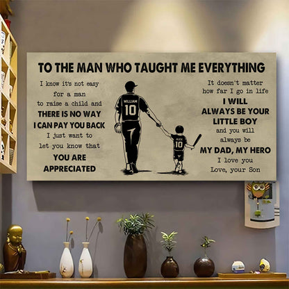 Sport-Family To The Man Who Taught Me Everything - You Will Always Be My Hero Poster Canvas Gift For Father - Photo Upload