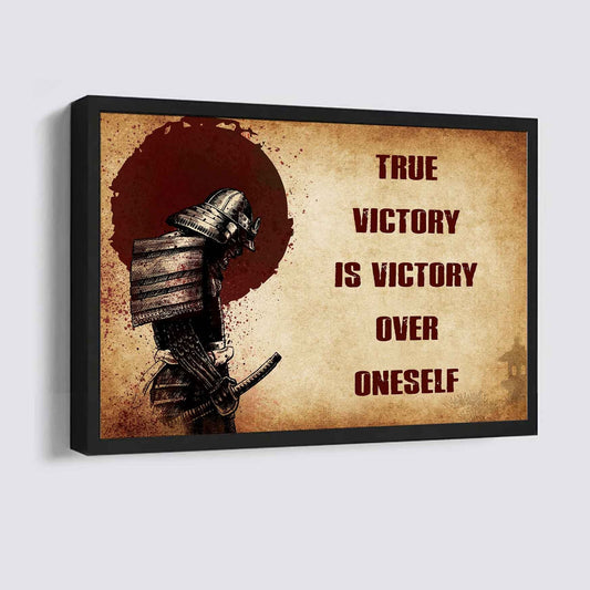 Samurai Poster Canvas True Victory Is Victory Over Oneself Gift For Your Friend