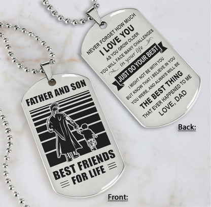 Soldier Silver Version Just Do Your Best - Personalized Double Sided Dog Tag Father And Son Best Friends For Life - Message on the back side