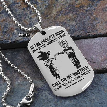 Personalized One Sided Dog Tag Call On Me Brother And We Will Fight Them Together