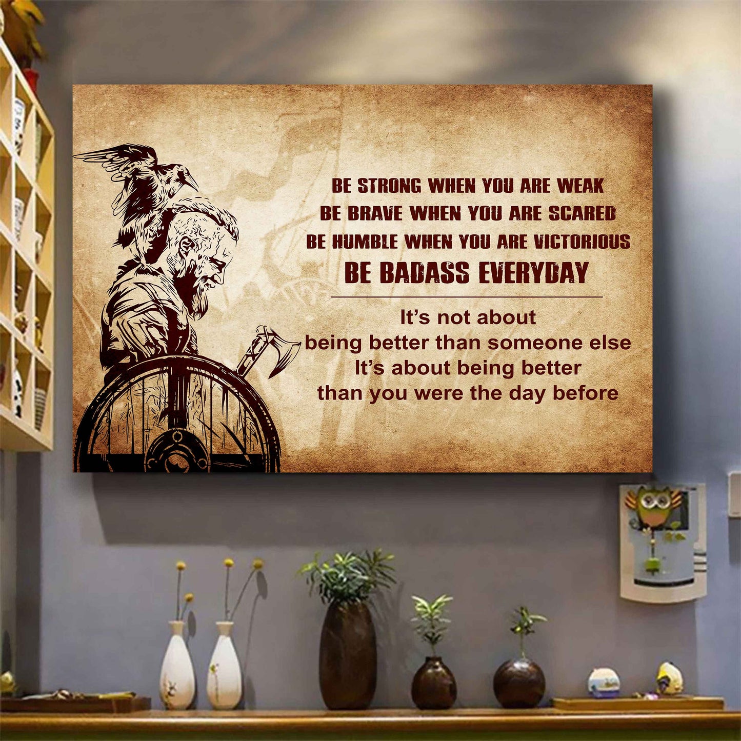 Samurai Poster Canvas Be Strong When You Are Weak Be Badass Everyday - Motivational Quotes
