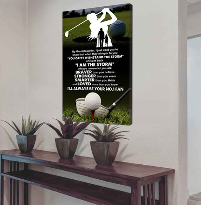 Baketball Poster Canvas Grandpa To Granddaughter - Whisper Back I Am The Storm I Will Always Your No 1 Fan
