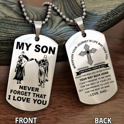 Samurai Cross Double Sided Dog Tag To My Son Never Forget That I Love You - Gift For Son Never Forget Your Way Back Home