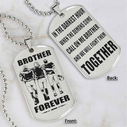 All Team engraved double sided dog tag call on me brother gift for brother dog tag for brother