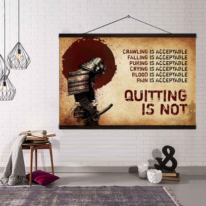Samurai Poster Canvas Quiting Is Not Best Gifts Motivation Quotes