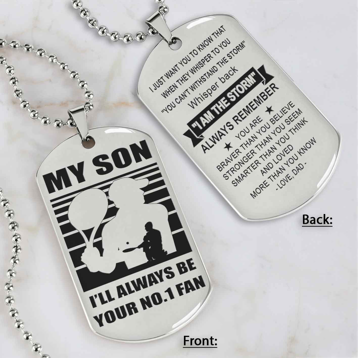 Sport Personalized Double Sided Dog Tag I Will Always Be Your No 1 Fan - Whisper Back I'm The Storm Gift From Dad To Son