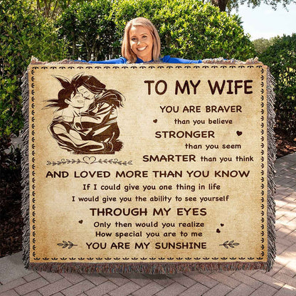 To My Wife Woven Blanket You Are Braver Than You Believe You Are My Sunshine Gift For Your Wife