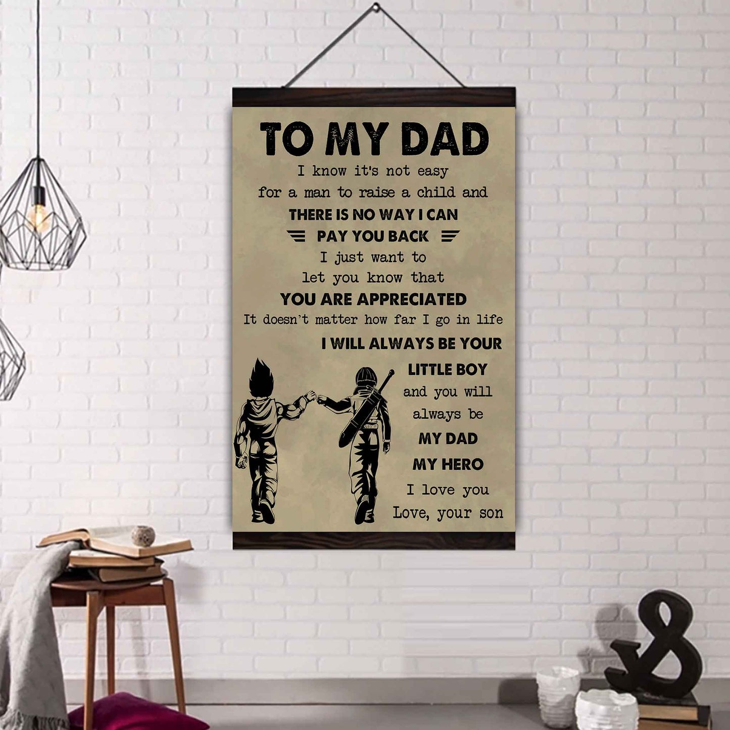 DRB Poster Canvas To My Dad I Know It's Not Easy To Raise A Child I Will Always Be Your Little Boy