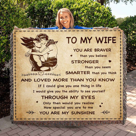 To My Wife Woven Blanket You Are Braver Than You Believe You Are My Sunshine Gift For Your Wife