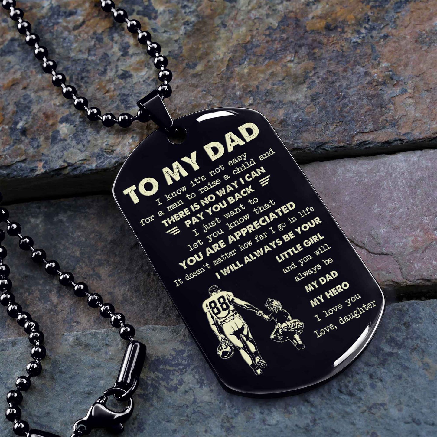 Personalized Family One Side Dog Tag To My Dad I Know It's Not Easy - I Will Always Be Your Little Girl Gift From Daughter To Dad Father's Day Gift