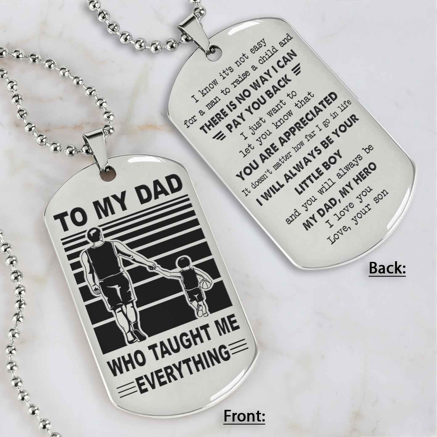 Customized Family Double Side Dog Tag To My Dad Who Taughte Me Everything I Know It's Not Easy - I Will Always Be Your Little Boy Gift From Son To Dad Father's Day Gift