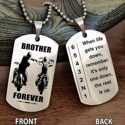Sportbike Dog tag-When life gets you down, remember. It’s only one down, the rest is up