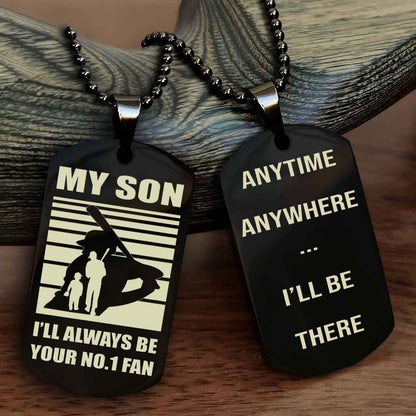Sport Personalized Double Sided Dog Tag I Will Always Be Your No 1 Fan - Anytime Anywhere I Will Be There