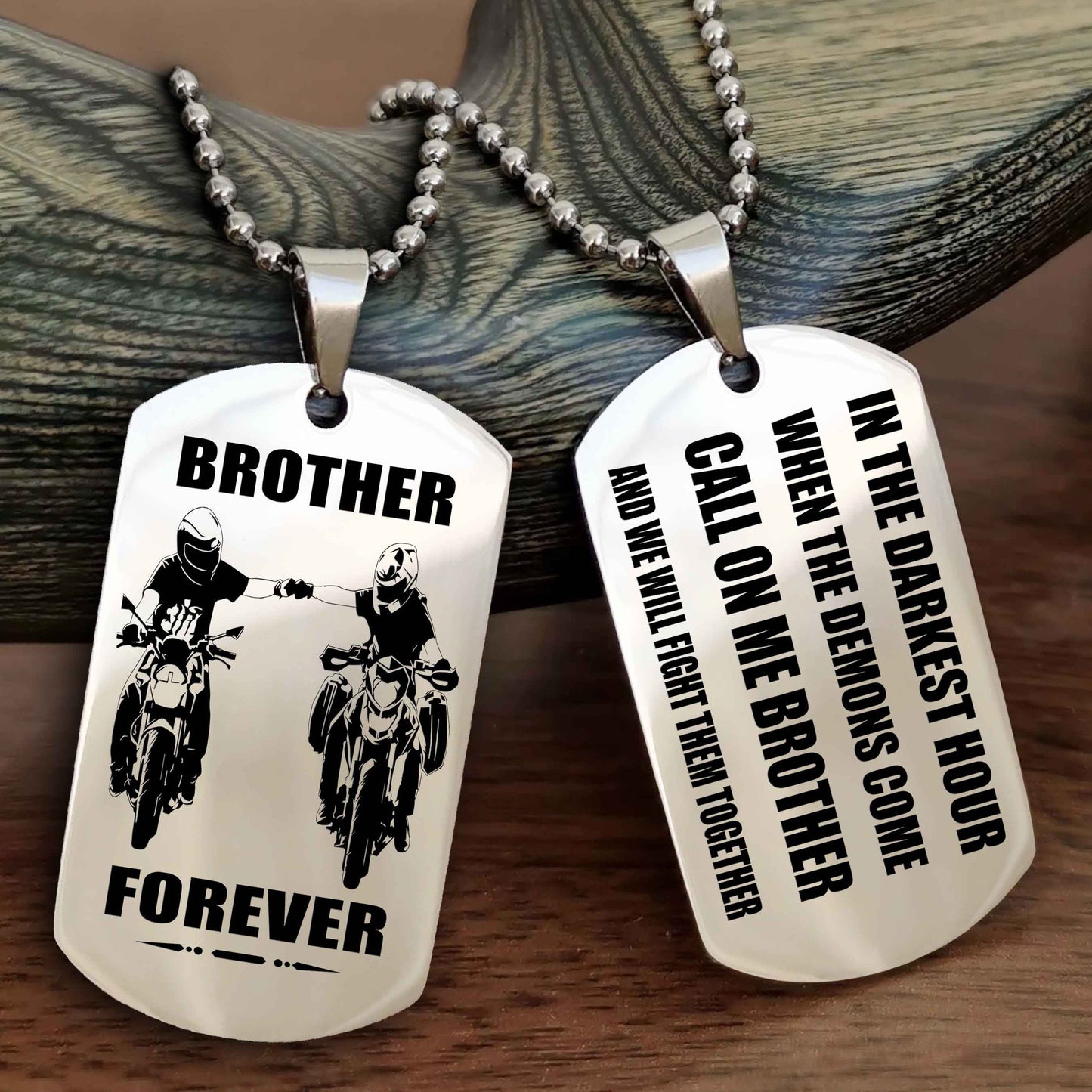 Biker Engraved Double Sided Dog Tag Call On Me Brother NAG Brothers Forever We Will Fight Them Together