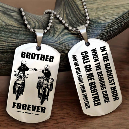 Biker Engraved Double Sided Dog Tag Call On Me Brother NAG Brothers Forever We Will Fight Them Together