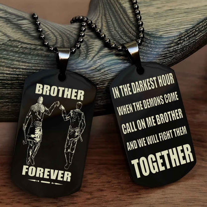 Viking 3 Brother Personalized Double Sided Dog Tag For My Brother - Call On Me Brother And We Will Fight Them Together Gift For Your Friend