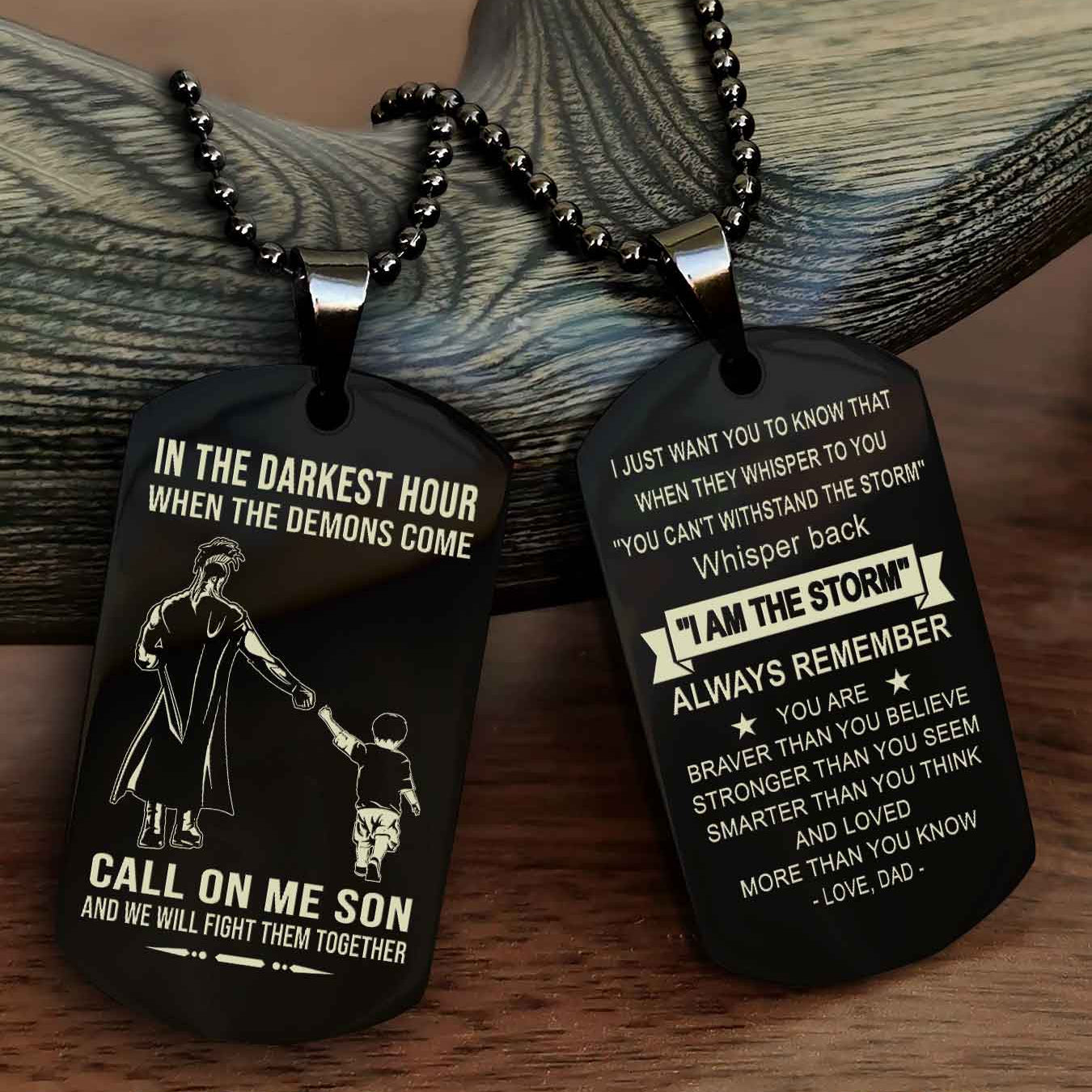 DRB Double Sided Dog Tag Call On Me Son - Gift For Son From Dad Whisper Back I'm The Storm