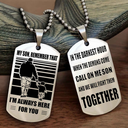 Biker Personalized Double Sided Dog Tag My Son Remember That I Will Always Here Call On Me Son And We Will Fight Them Together