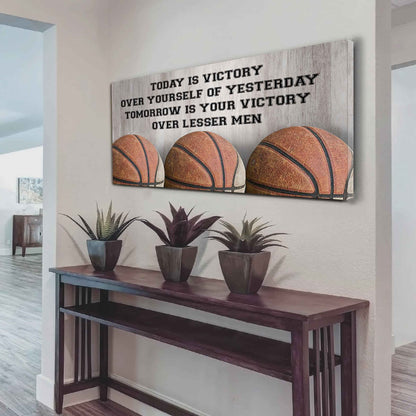 Tennis Poster Canvas - Today Is Victory Over Yourself Over Yourself Of Yesterday Tomorrow Is Your Victory Over Lesser Men