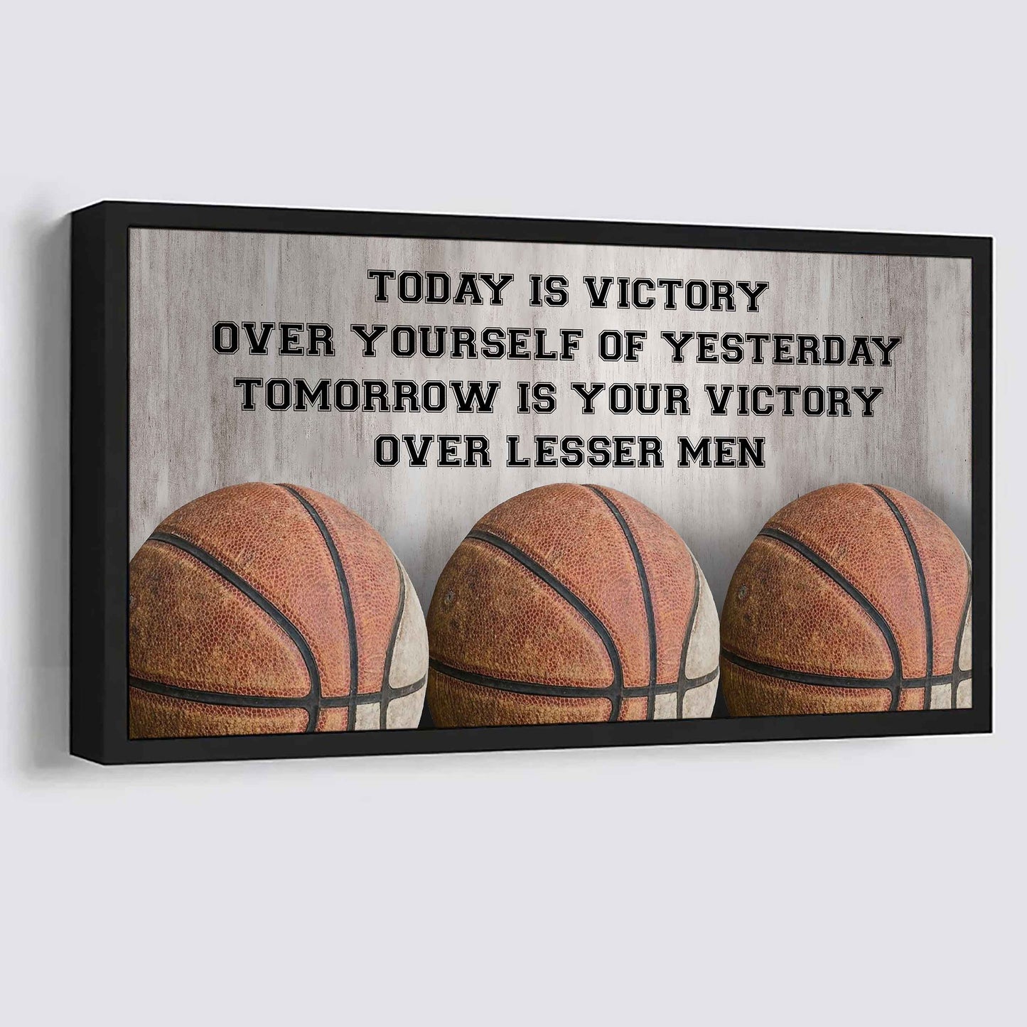 Soccer Poster Canvas - Today Is Victory Over Yourself Over Yourself Of Yesterday Tomorrow Is Your Victory Over Lesser Men