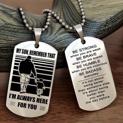 Samurai Personalized Double Sided Dog Tag My Son  Remember That I Will Always Here Be Strong When You Are Weak Be Badass Everyday