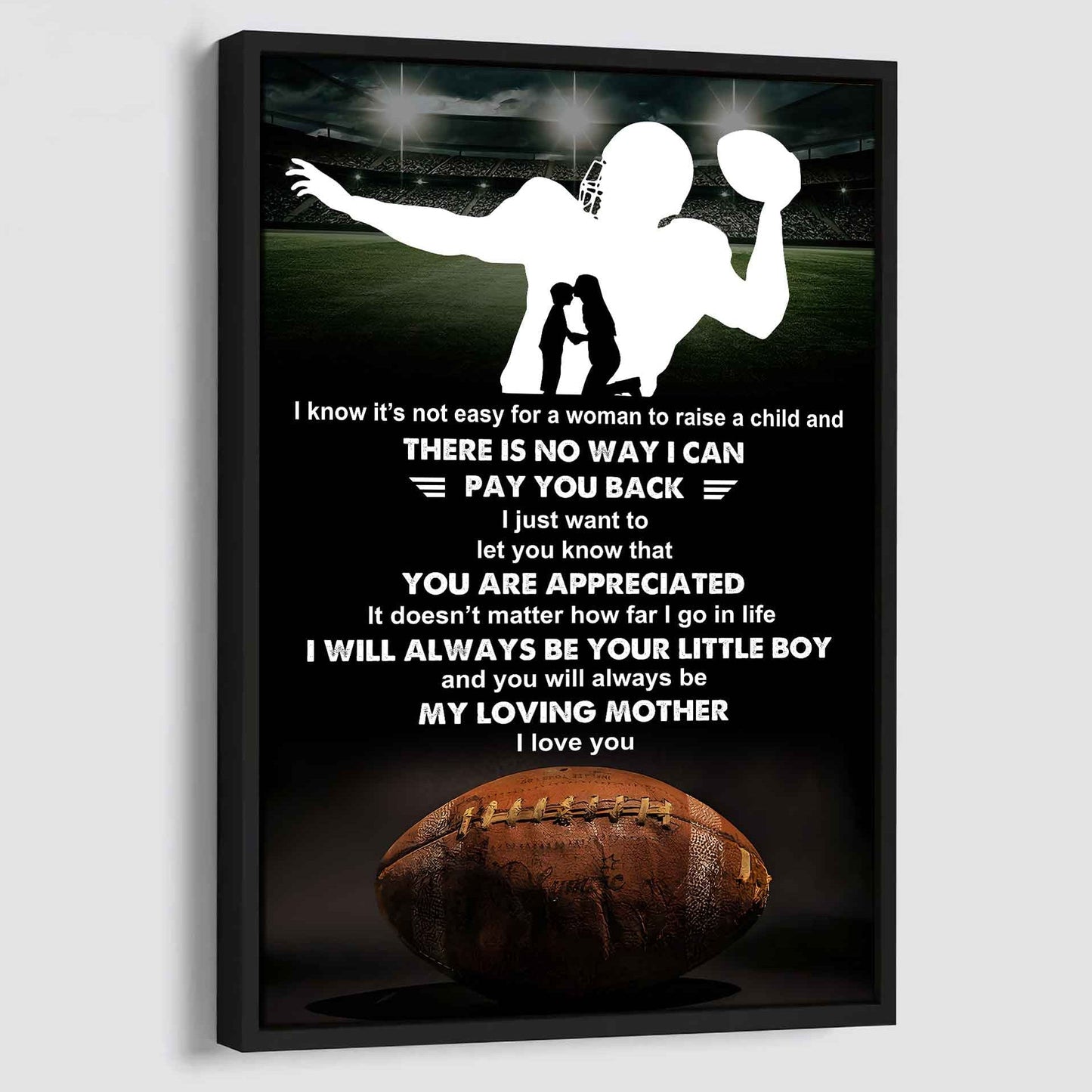 Poster Child Canvas To My Mom I Know It's Not Easy - I Will Always Be Your Little Boy Gift From Son