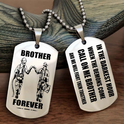 Customizable Engraved Double Sided Dog Tag Call On Me Brother NAG Brothers Forever We Will Fight Them Together