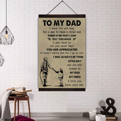 DRB Poster Canvas To My Dad I Know It's Not Easy To Raise A Child I Will Always Be Your Little Boy