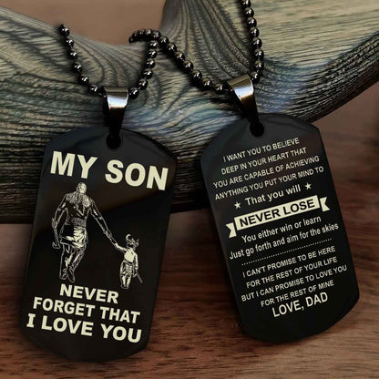 DRB Double Sided Dog Tag To My Son Never Forget That I Love You New Version - That You Will Never Lose You Either Win Or Learn