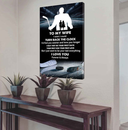 Sport Poster Canvas To My Wife I Wish I Could Turn Back The Clock I Would Find You Sooner and Love You Longer Gift For Your Wife