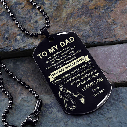 Biker One Side Dog Tag To My Dad I Know It's Not Easy - You Are My Hero Gift From Son To Dad Father's Day Gift