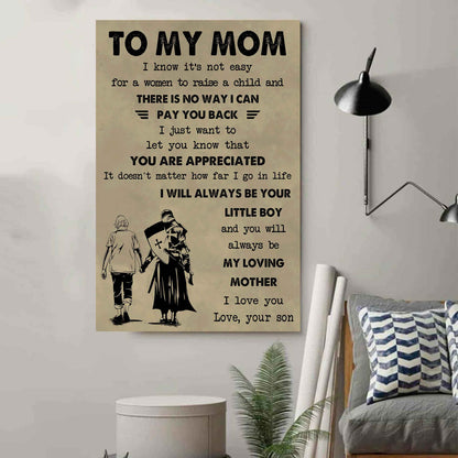 Poster Canvas To My Mom I Know It's Not Easy To Raise A Child I Will Always Be Your Little Boy