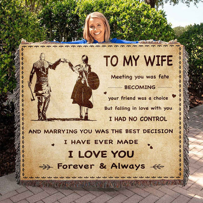 To My Wife Woven Blanket Meeting You Was Fate I Love You Forever And Always Gift For Your Wife