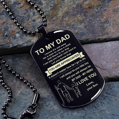 Biker One Side Dog Tag To My Dad I Know It's Not Easy - You Are My Hero Gift From Son To Dad Father's Day Gift
