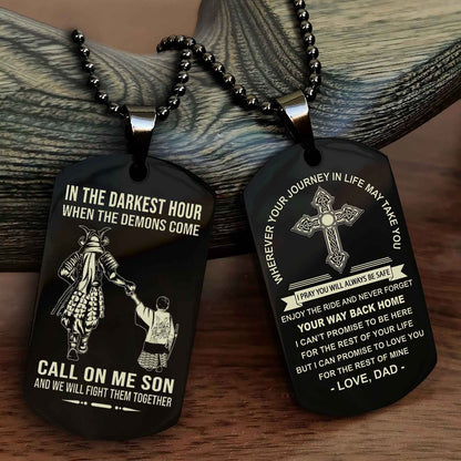 Samurai Double Sided Cross Dog Tag Call On Me Son - Gift For Son From Dad Your Way Back Home