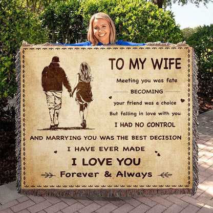 To My Wife Woven Blanket Meeting You Was Fate I Love You Forever And Always Gift For Your Wife