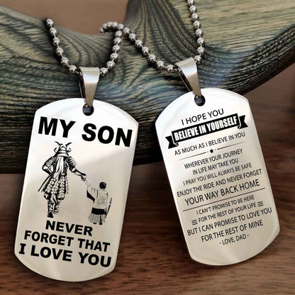 DRB Double Sided Dog Tag To My Son Never Forget That I Love You New Version - Your Way Back Home I Belive In You