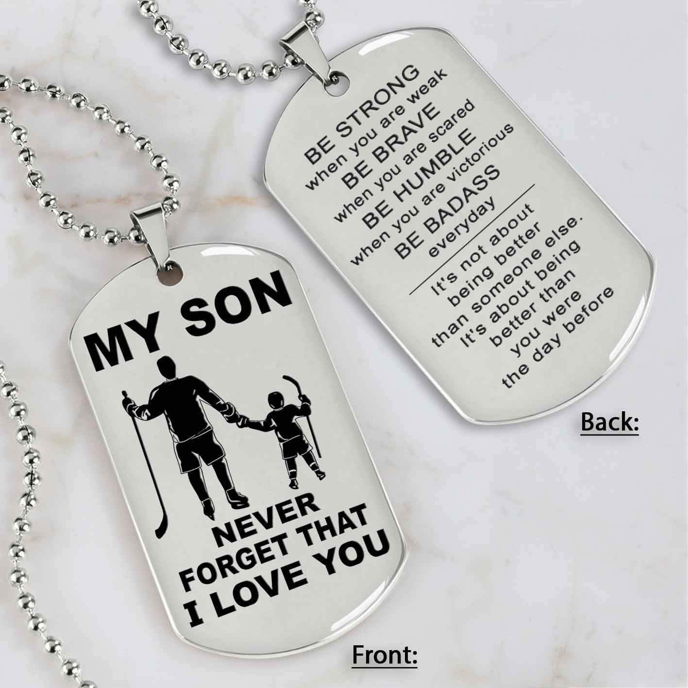 DRB Personalized Double Sided Dog Tag To My Son Never Forget That I Love You - Be Strong When We Are Weak Be Badass Everyday