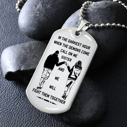 Viking-Military Chain Gifts From Brother In The Darkest hour, When the demons come call on me brother and we will fight them together-Photo upload