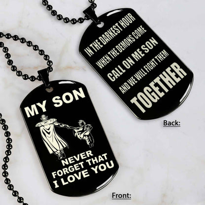DRB Personalized Double Sided Dog Tag To My Son Never Forget That I Love You - Call On Me Son
